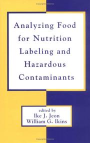 Analyzing food for nutrition labeling and hazardous contaminants