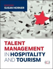Talent management in hospitality and tourism
