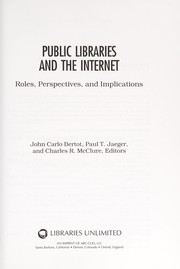Public libraries and the Internet roles, perspectives, and implications