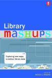Library mashups exploring new ways to deliver library data