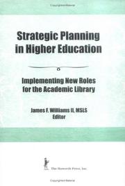 Strategic planning in higher education implementing new roles for the academic library