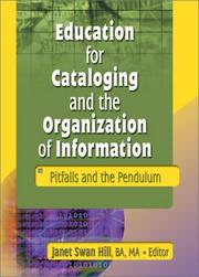 Education for cataloging and the organization of information pitfalls and the pendulum