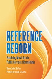 Reference reborn breathing new life into public services librarianship