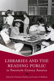 Libraries and the reading public in twentieth-century America