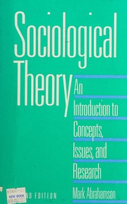 Sociological theory an introduction to concepts, issues, and research
