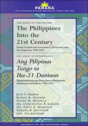 The Philippines into the 21st century future scenarios for governance, democracy and development, 1998-2025.