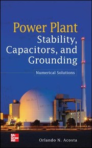 Power plant stability, capacitors, and grounding numerical solutions