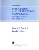 Production and operations management concepts, models, and behavior