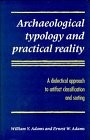 Archaeological typology and practical reality a dialectical approach  to artifact classification and sorting