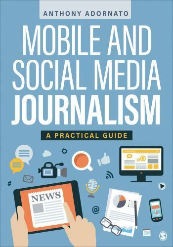 Mobile and social media journalism a practical guide