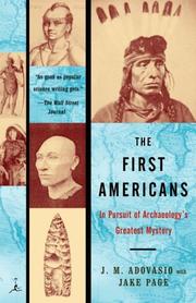 The first Americans in pursuit of archaeology's greatest mystery
