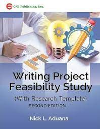 Writing project feasibility study : (with research template)