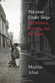 Pakistan Under Siege Extremism, Society, and the State