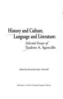 History and culture, language and literature selected essays of Teodoro A. Agoncillo