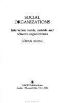 Social organizations interaction inside, outside and between organizations