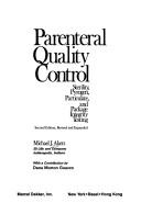Parenteral quality control sterility, pyrogen, particulate, and package integrity testing
