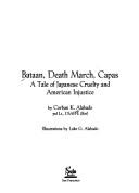 Bataan, death march, Capas a tale of Japanese cruelty and American injustice