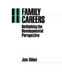 Family careers rethinking the developmental perspective