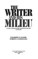 The writer and his milieu an oral history of first generation writers in English