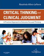 Critical thinking and clinical judgment a practical approach to outcome-focused thinking