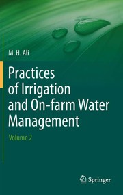 Practices of irrigation & on-farm water management volume 2
