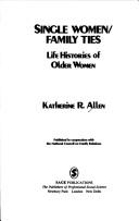 Single women/family ties life histories of older women