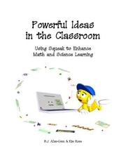 Powerful ideas in the classroom using squeak to enhance math and science learning