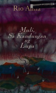 Muli sa kandungan ng lupa [poems]