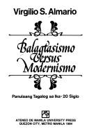 Balagtisismo versus modernismo panulaang Tagalog sa ika-20 siglo