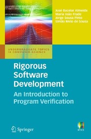 Rigorous Software Development An Introduction to Program Verification
