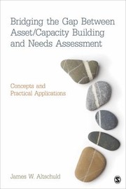 Bridging the gap between asset/capacity building and needs assessment concepts and practical applications