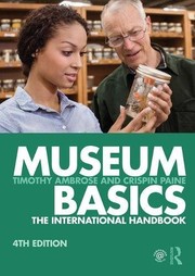 Museum basics the international handbook