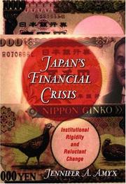 Japan's financial crisis institutional rigidly and reluctant change
