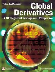 Global derivatives a strategic risk management perspective