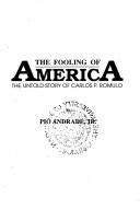 The fooling of America the untold story of Carlos P. Romulo.