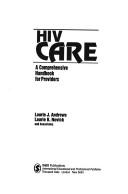 HIV care a comprehensive handbook for providers