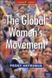 The global women's movement origins, issues and strategies