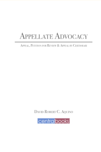 Appellate advocacy appeal, petition for review and appeal by certiorari