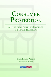 Consumer protection an outline of Philippine consumer and retail trade laws