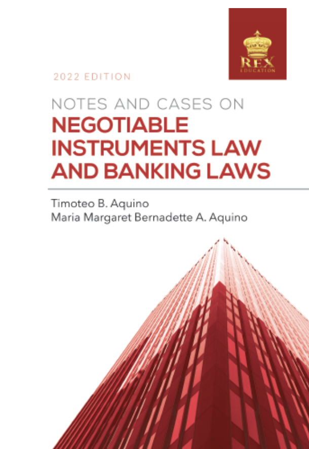 Notes and cases on negotiable instruments law and banking law negotiable instruments law, banking laws on the payment system, and enhancement of credit