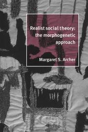 Realist social theory the morphogenetic approach