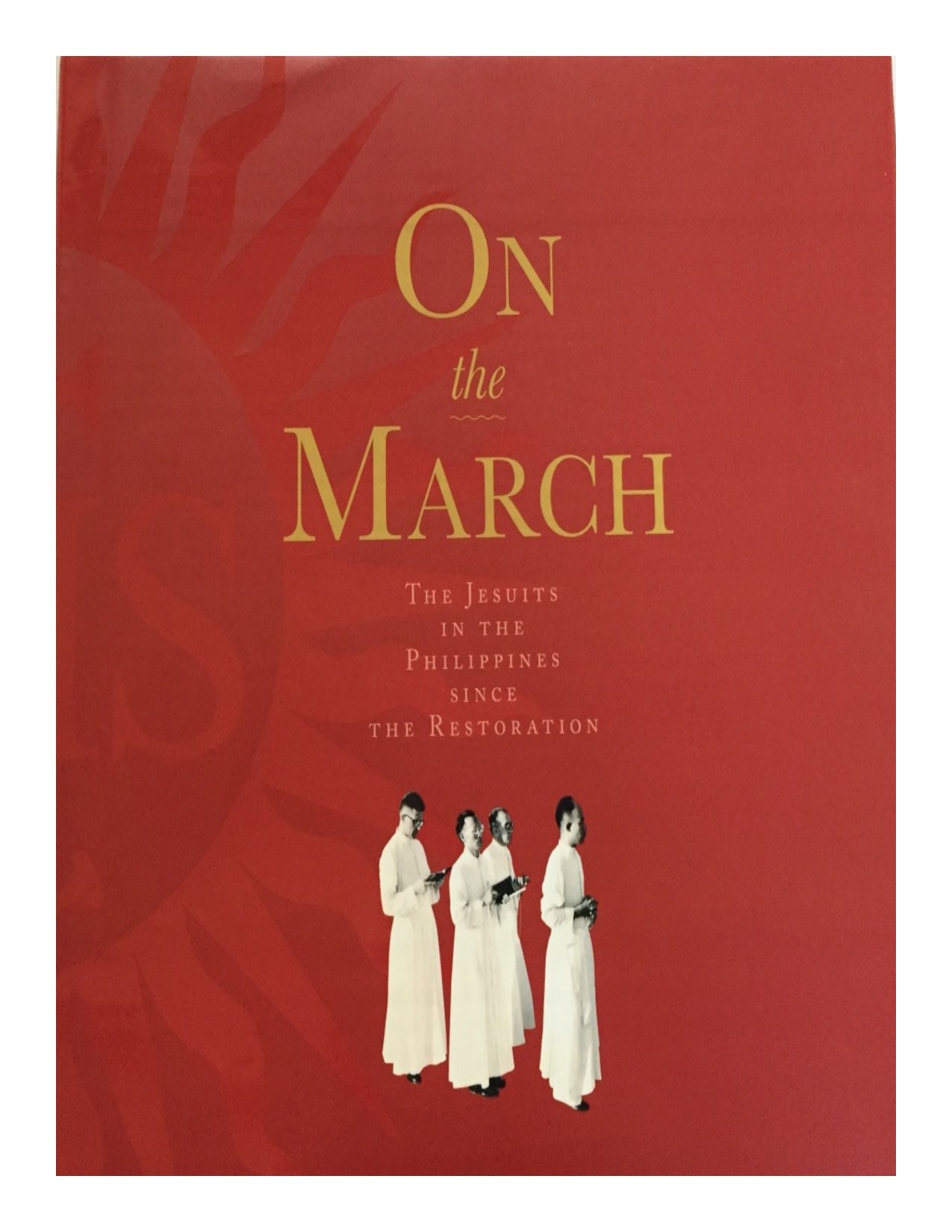 On the march the Jesuits in the Philippines since the restoration