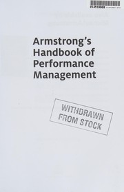Armstrong's handbook of performance management an evidence-based guide to delivering high performance