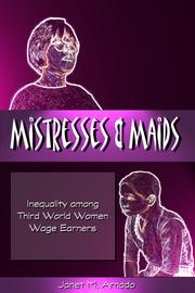 Mistresses and maids inequality among third world women wage earners