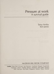 Pressure at work a survival guide