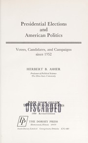 Presidential elections and American politics voters, candidates, and campaigns since 1952