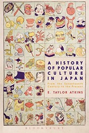 A history of popular culture in Japan from the Seventeenth Century to the present