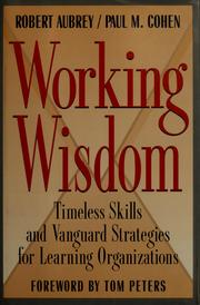 Working wisdom timeless skills and vanguard strategies for learning organizations