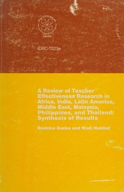 A review of teacher effectiveness research in Africa, India, Latin America, Middle East, Malaysia, Philippines, and Thailand synthesis of results