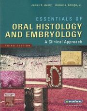 Essentials of oral histology and embryology a clinical approach